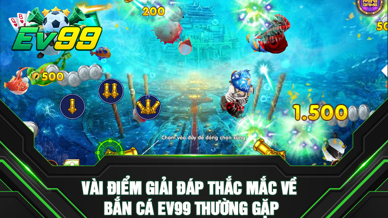 Vài điểm giải đáp thắc mắc về bắn cá EV99 thường gặp
