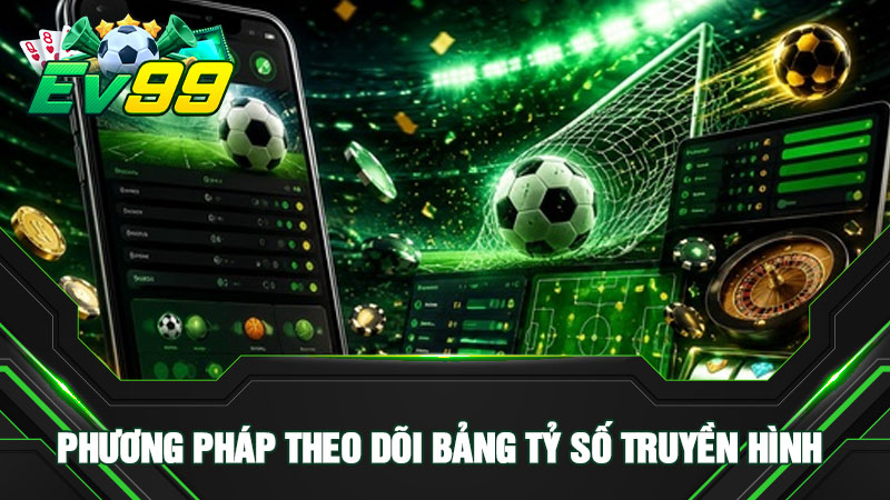 Phương pháp theo dõi bảng tỷ số truyền hình